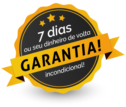 7 dias ou seu dinheiro de volta - Garantia Incondicional
